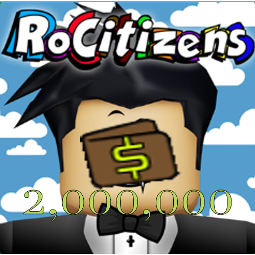 How To Get More Money In Rocitizens 2020