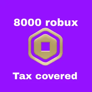 8000 Robux tax covered