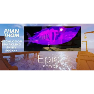 PHANTHOM  MEGALODON SPAKLING SHINY MYTHICAL| FISCH