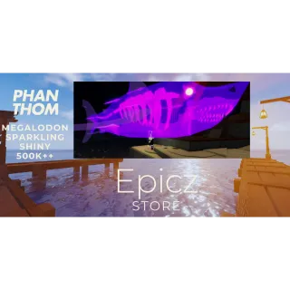 PHANTHOM  MEGALODON SPAKLING SHINY MYTHICAL| FISCH