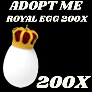ROYAL EGG 200X - ADOPT ME