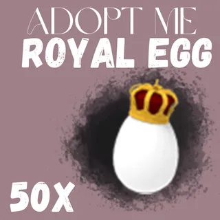 50x Royal Eggs + Random pets