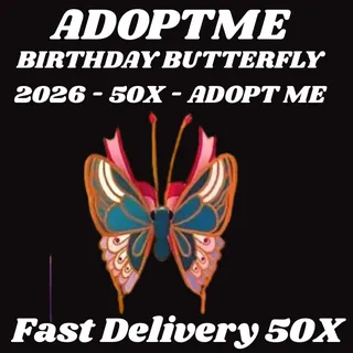 BIRTHDAY BUTTERFLY 2026 - 50X - ADOPT