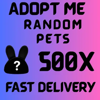  🐾 Adopt Me 500x Random Pets Bundle | Fast Delivery ⚡