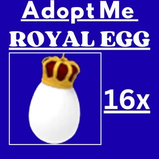 16x ROYAL EGG|Adopt Me|Quick Delivery