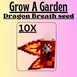 10X Dragon Breath seed|Grow A Garden 2|Fast delivery