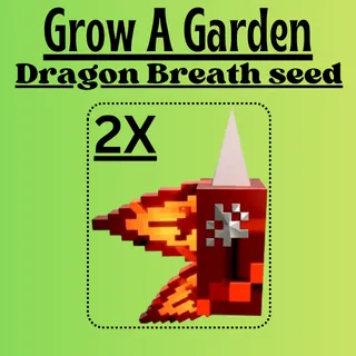 2X Dragon Breath seed|Grow A Garden 2|Fast delivery
