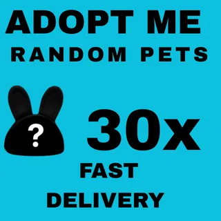 🎀 Adopt Me 30x Random Pets Bundle | Fast Delivery 🐾