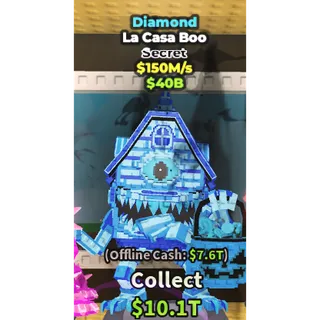 Diamond La Casa Boo $150M/s