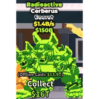 Radioactive Cerberus $1.4B/s
