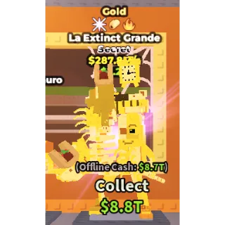 Gold La Extinct Grande 287.8M