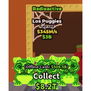 Radioactive Los Puggies $345M/s