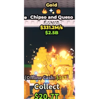 Gold Chipso and Queso $331.2M/s
