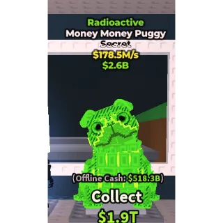 Radioactive Money Money Puggy