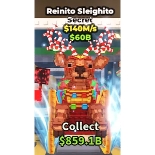 Reinito Sleighito $140M/s