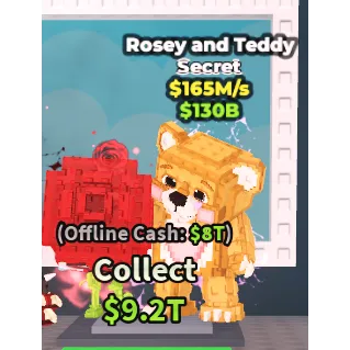 Rosey and Teddy $165M/s