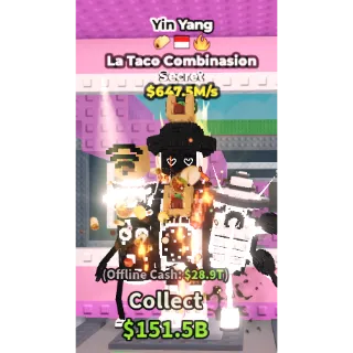 Yin Yang La Taco Combinasion $647.5M/s
