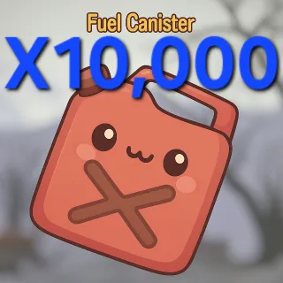 10,000 Raid Fuel Canisters