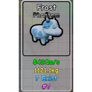 big phantom frost - hatch a cow