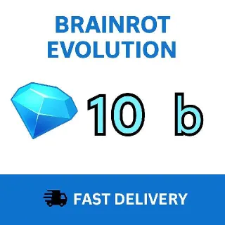 10b Gems Brainrot Evolution
