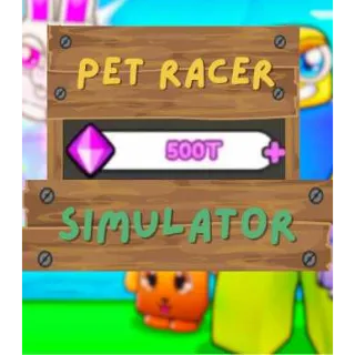 Gems 500T - Pet Racer Simulator | Best Deal ✅