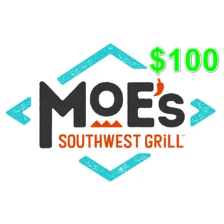$100.00 Moe's Southwest Grill