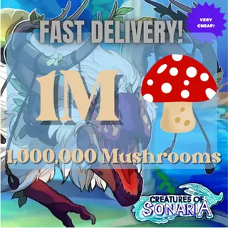 1M Mushrooms Creatures of Sonaria