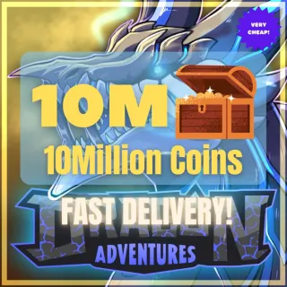 10Million COINS DRAGON ADVENTURE