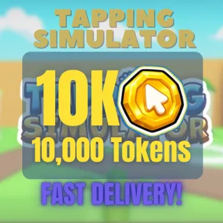 10000 (10k) Tokens | Tapping SimulatoR