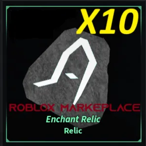 10X ENCHANT RELICS -  FISCH