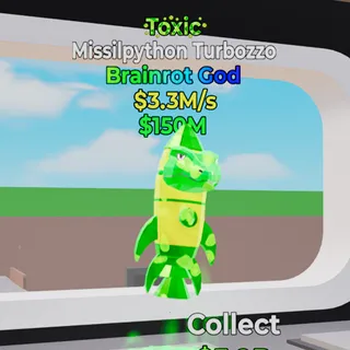 Missilpython Turbozzo Toxic 3.3M/s Fortnite Steal The Brainrot