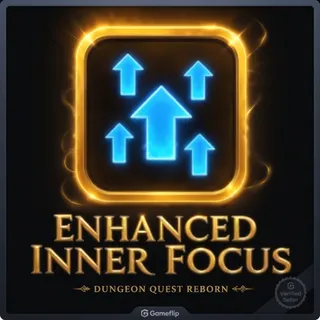 ENCHANCED INNER FOCUS | DUNGEON QUEST REBORN