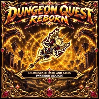 GILDENSCALE OATH AND AEGIS 140-144M POT | DUNGEON QUEST REBORN