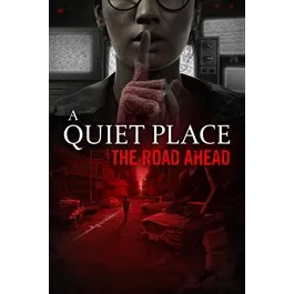 A Quiet Place: The Road Ahead