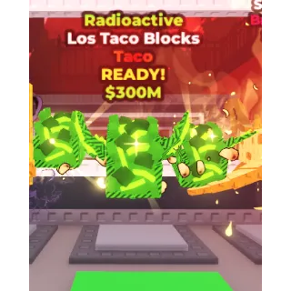LOS TACO BLOCKS RADIOACTIVE
