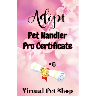 ×8 Pet Handler Pro Certificate