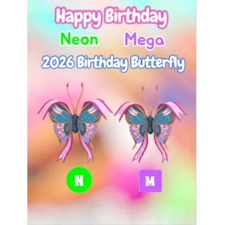 🦋 Mega 2026 Birthday Butterfly & Neon 2026 Birthday Butterfly 🦋