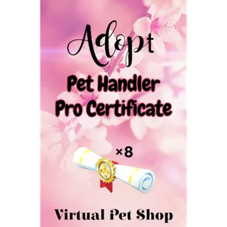 ×8 Pet Handler Pro Certificate