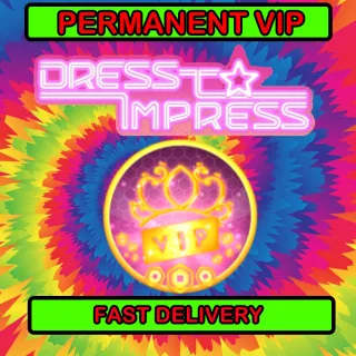 PERMANENT VIP - DRESS TO IMPRESS