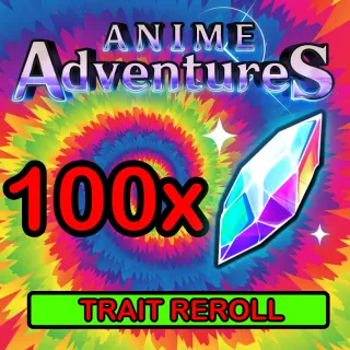 ANIME ADVENTURES TRAIT REROLL