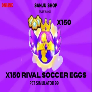 x150 rival soccer eggs ps99