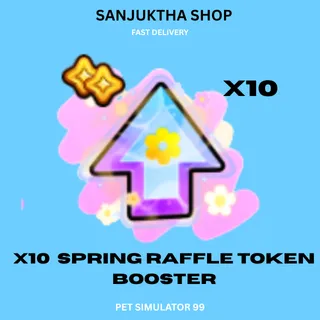x10 spring raffle token booster