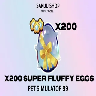 x200 super fluffy eggs ps99