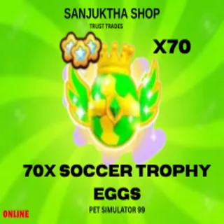 x70 soccer trophy eggs ps99