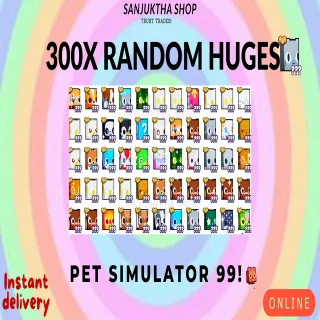 300x random huges ps99