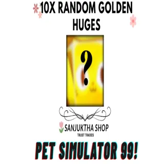 10x random golden huges