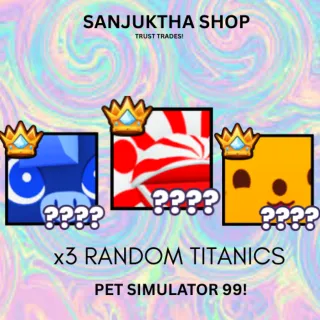 x3 random titanic ps99