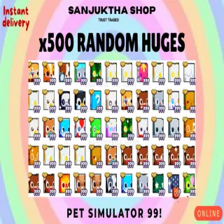 x500 random huges ps99