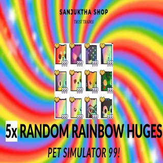5x random  rainbow huges