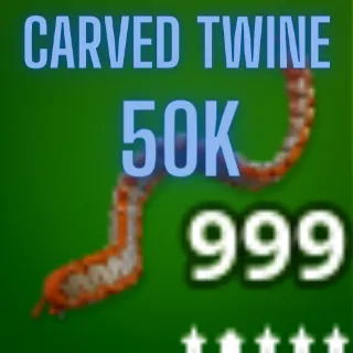 50k Carved Twine